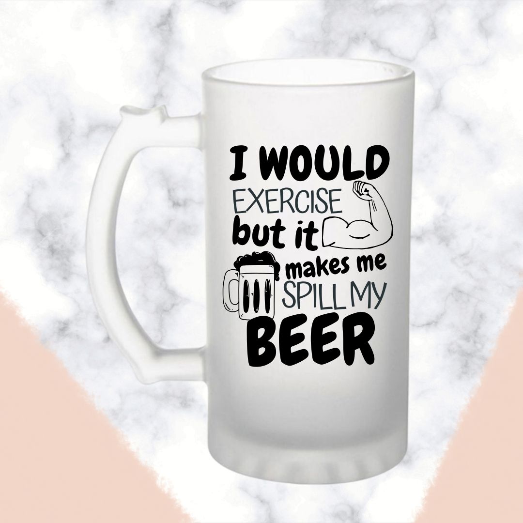 I Would Exercise Frosted Beer Mug