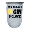 Always Gin Tumbler
