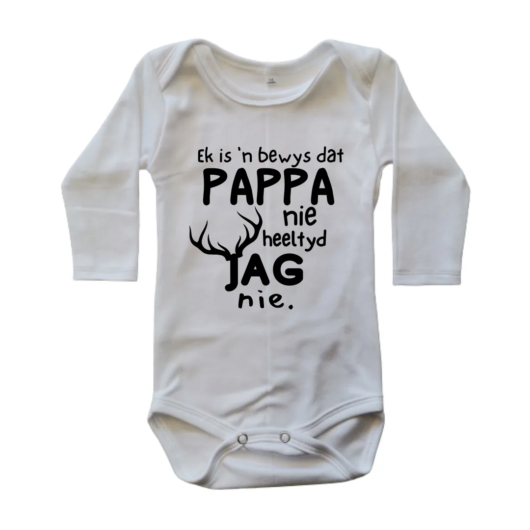 Proof Daddy does not Hunt all the Time | Custom Printed