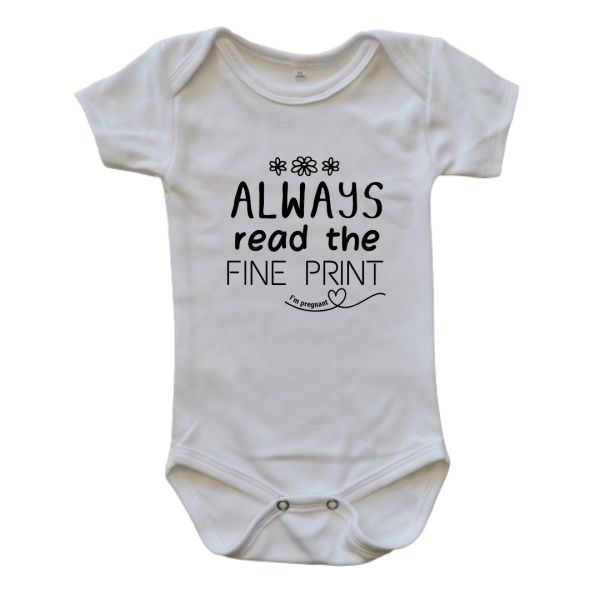 Always Read the Fine Print | Custom Printed Onesie