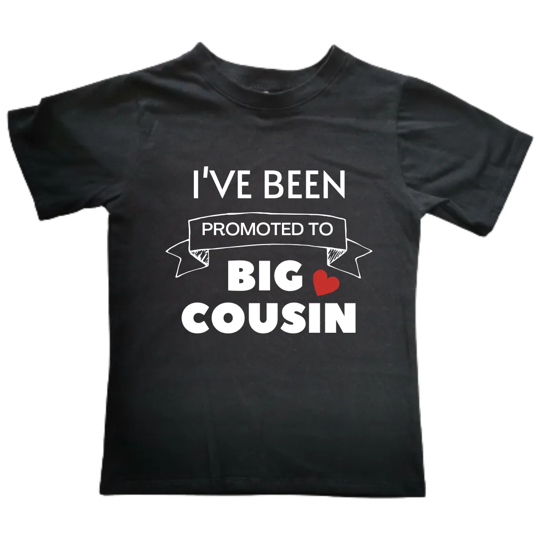 I've Been Promoted to Big Cousin | Custom Printed Kids T-shirt
