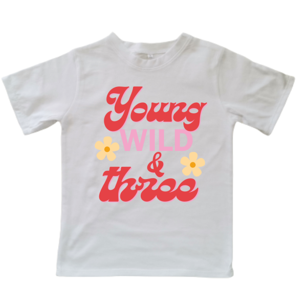 Young Wild & Three | Custom Printed Kids T-Shirt