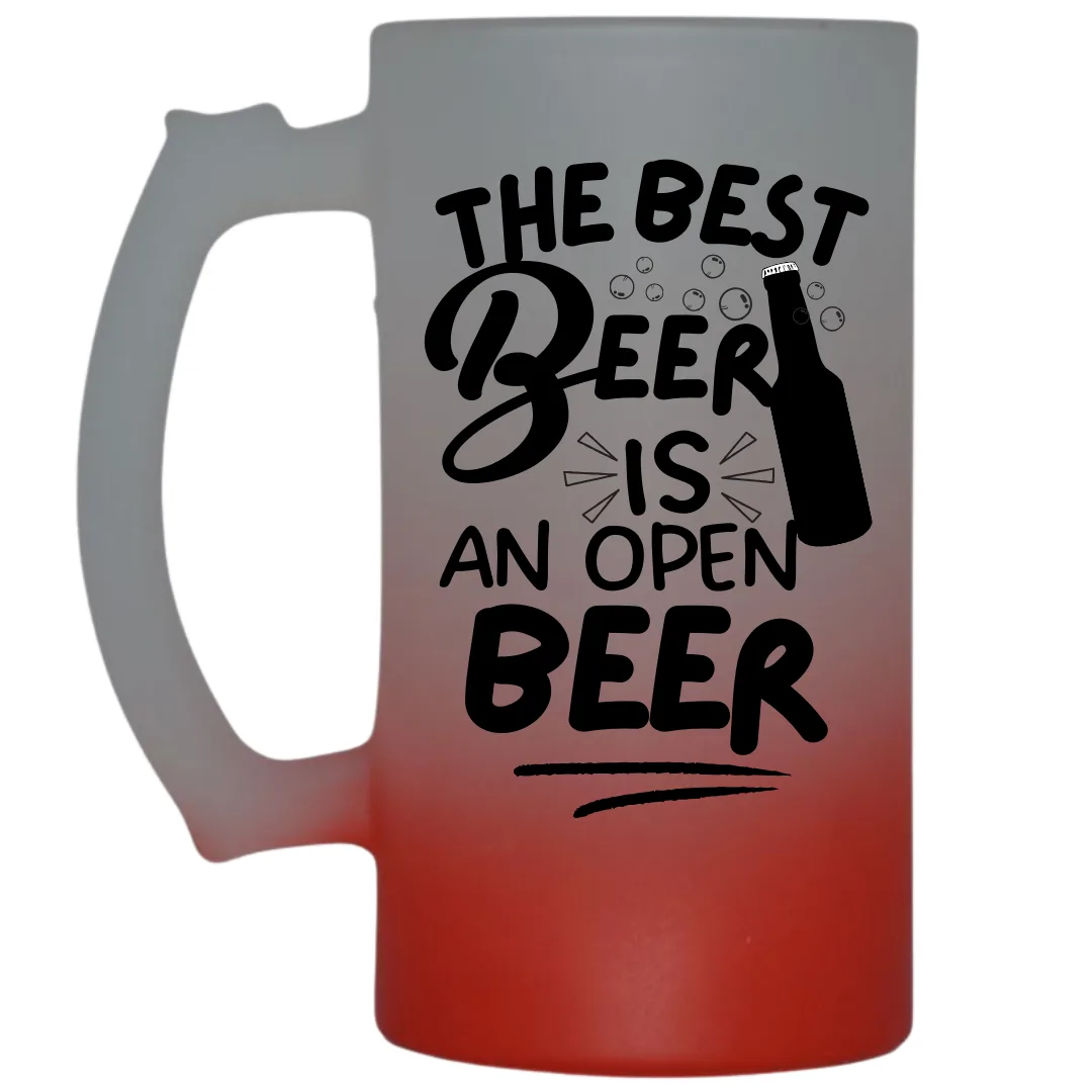 The Best Beer Is An Open Beer Frosted Beer Mug