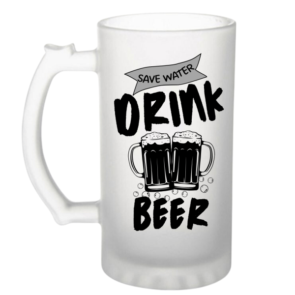 Save Water Drink Beer Frosted Beer Mug