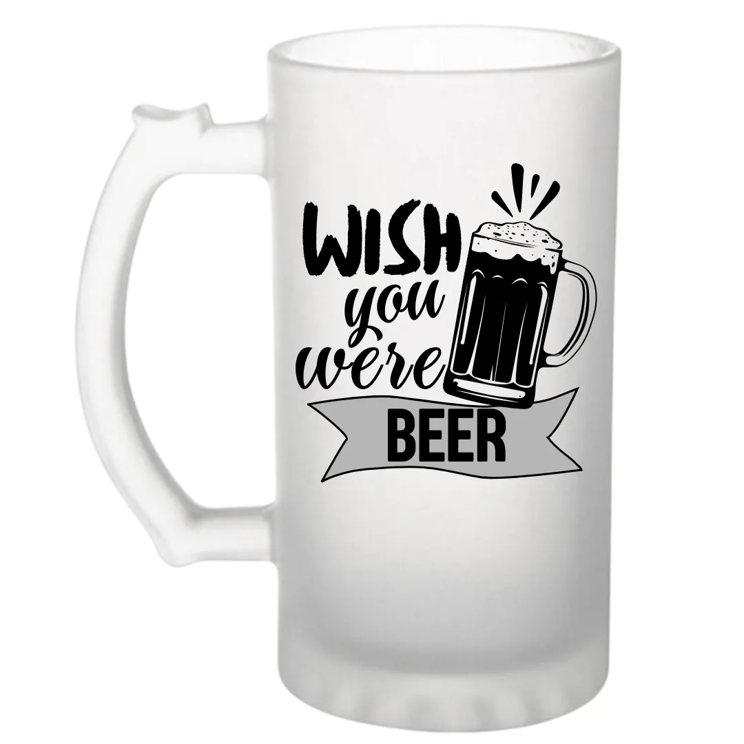 Wish You Were Beer Frosted Beer Mug