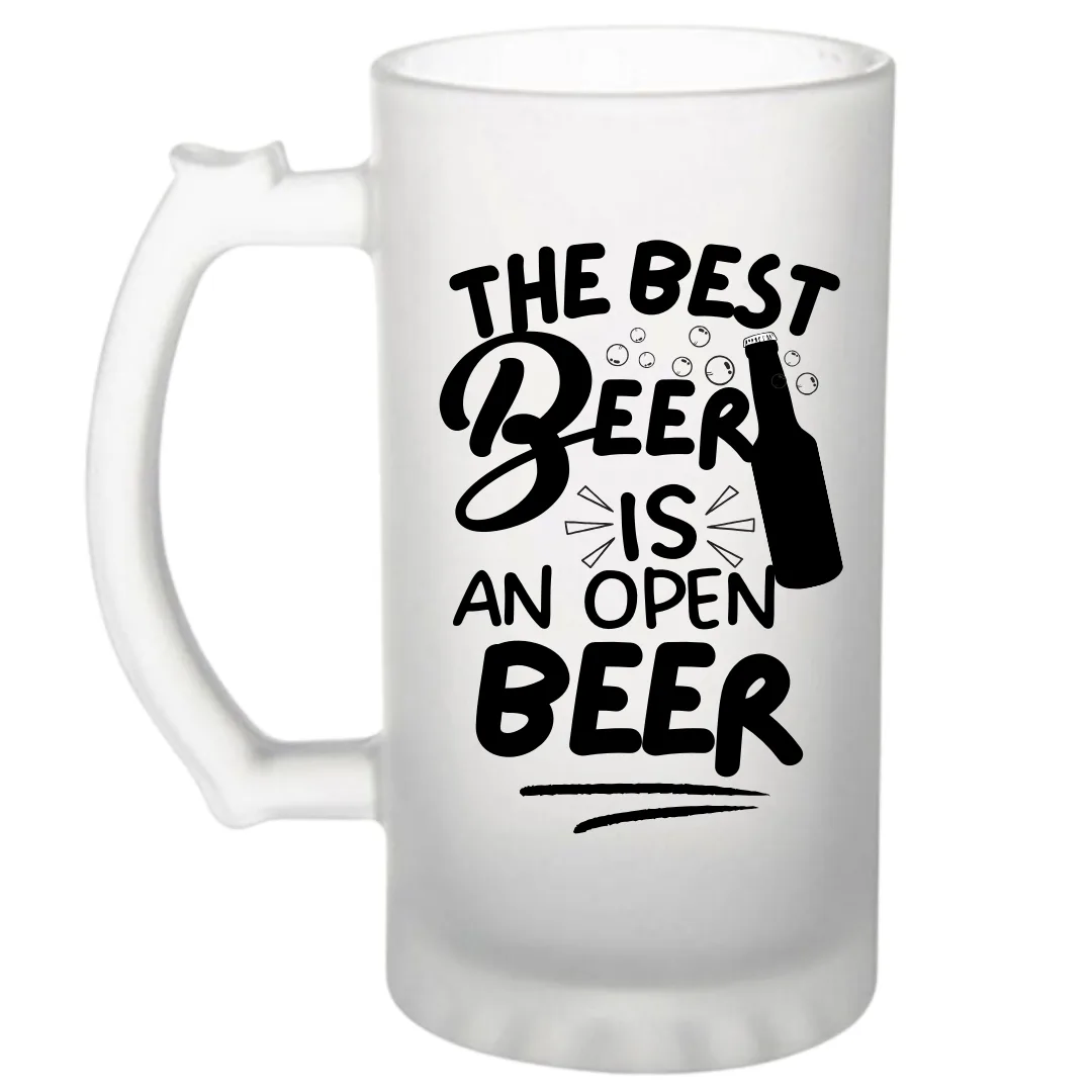 The Best Beer Is An Open Beer Frosted Beer Mug