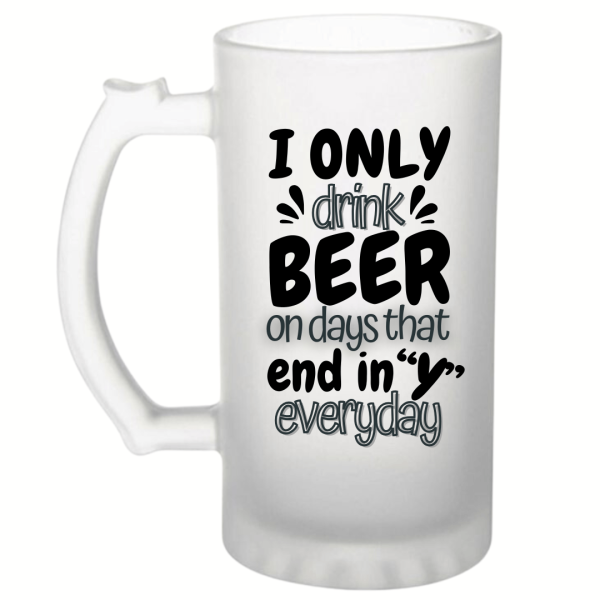 Days That End With 'Y' Frosted Beer Mug