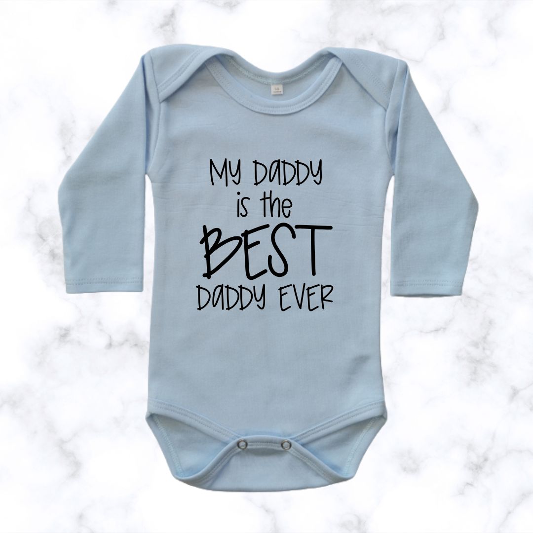 Best Daddy ever | Custom Printed Onesie