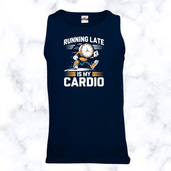 Running Late Is My Cardio Vest