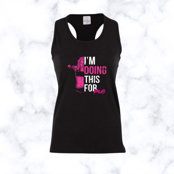 I’m Doing This For Me | Racerback