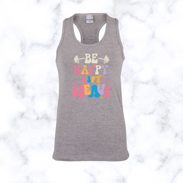 Be Happy Lift Heavy Gym Racerback