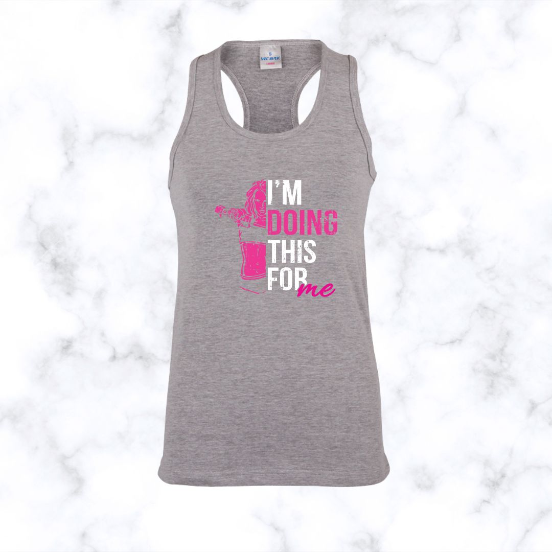 I’m Doing This For Me | Racerback