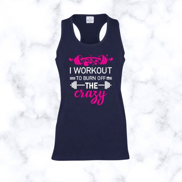 I Workout To Burn Of The Crazy | Racerback