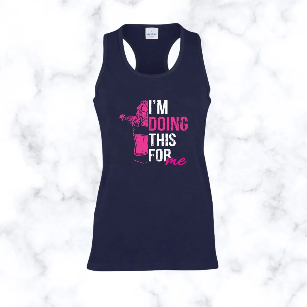 I’m Doing This For Me | Racerback