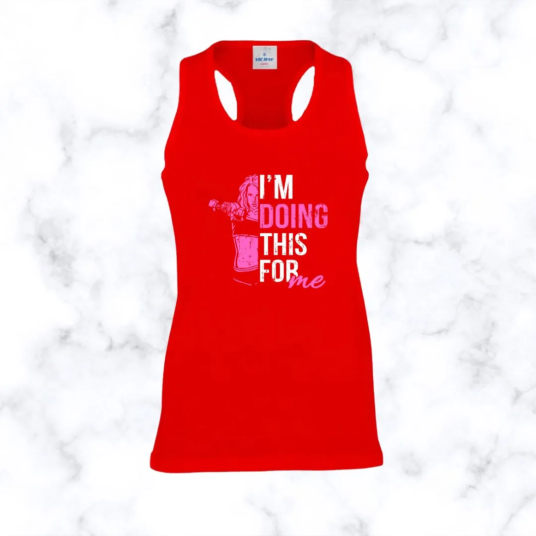 I’m Doing This For Me | Racerback