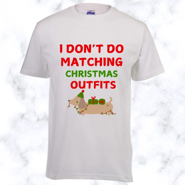 I Don’t Do Matching Outfits – Christmas Adult T-Shirt